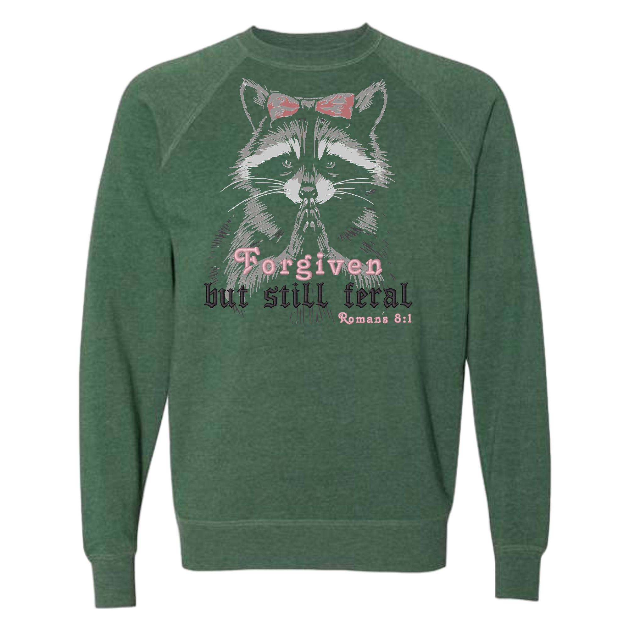 Forgiven but still feral Romans 8:1 Raglan Crewneck - Shirtify