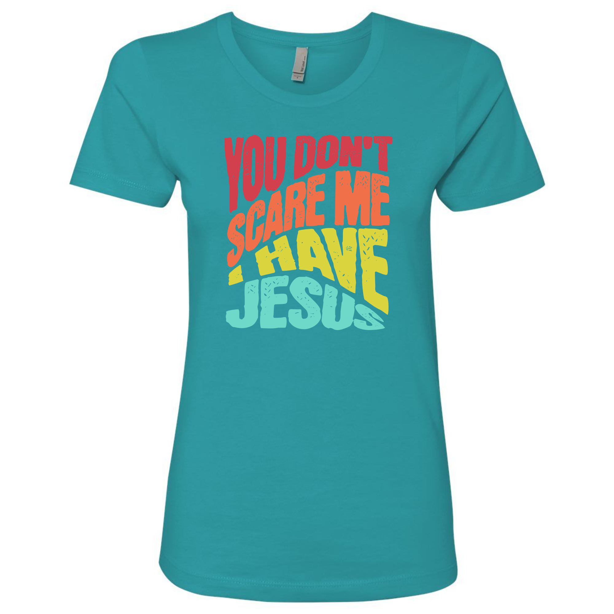 Fearless - Revelation - You Dont Scare Me I have Jesus T-Shirt NL6610 Teal