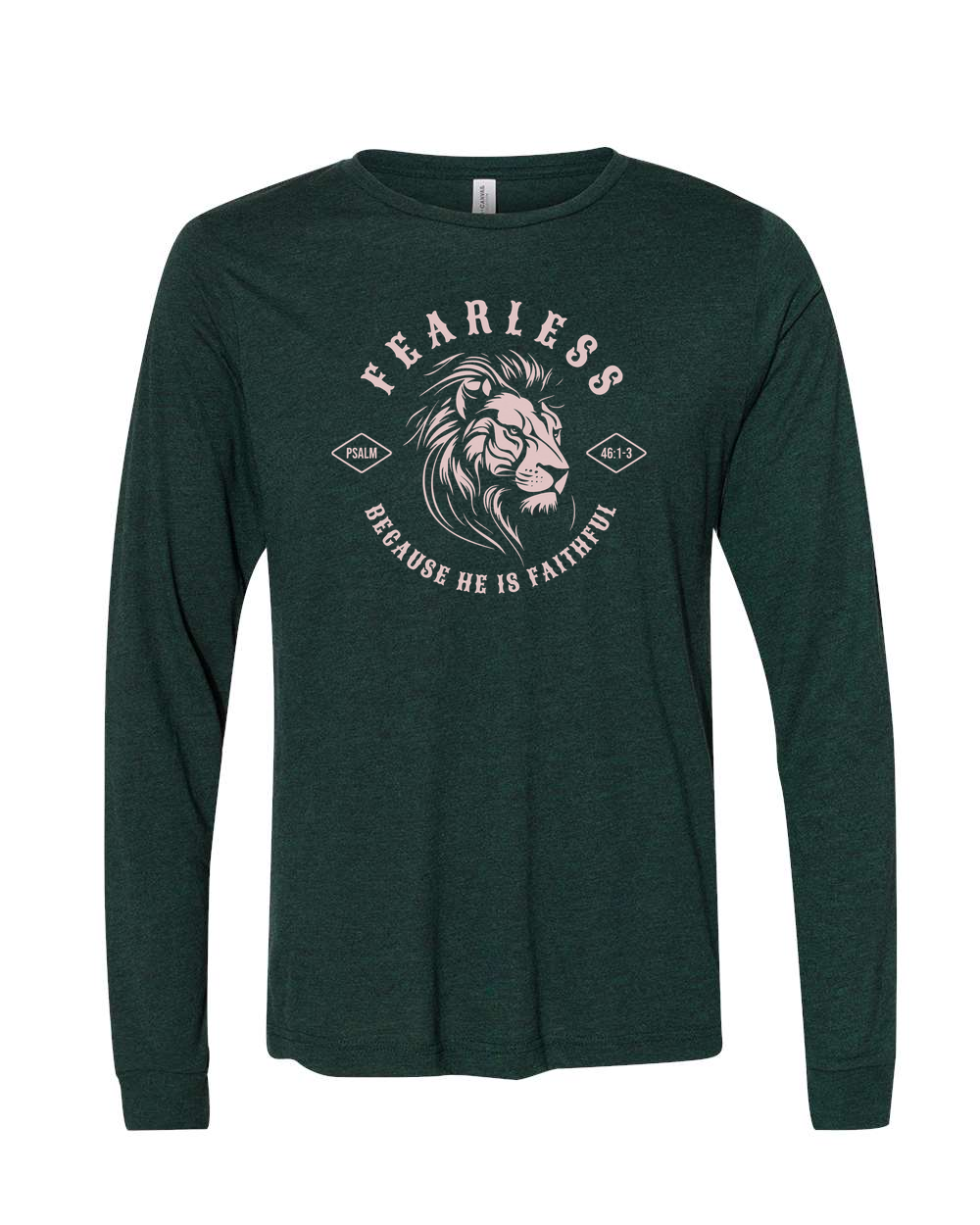 Fearless "Because He Is Faithful" Long Sleeve T-Shirt Emerald (BC3513F)