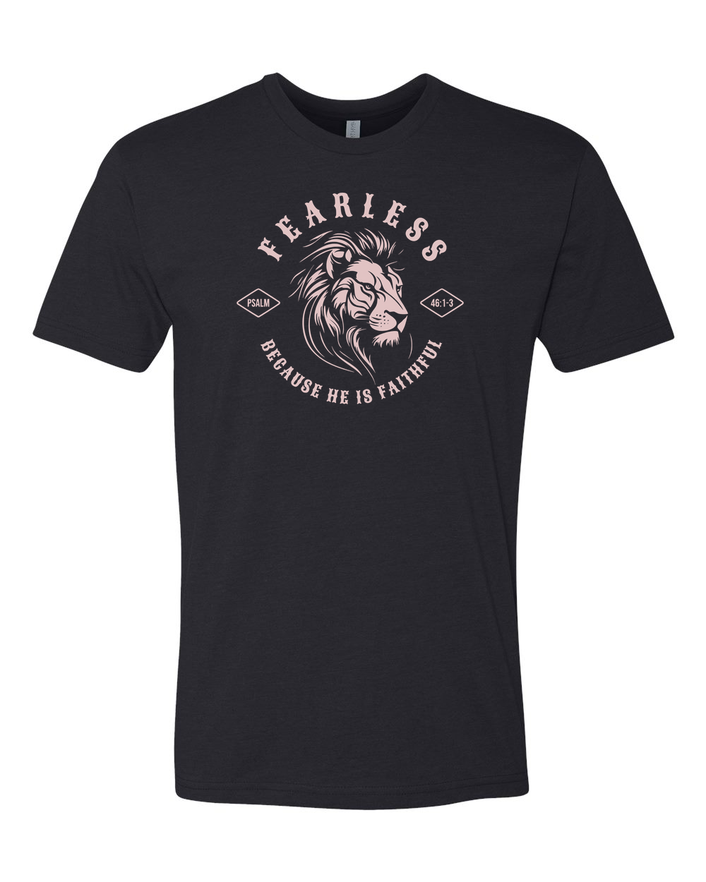 Fearless "Because He Is Faithful" T-Shirt - Shirtify