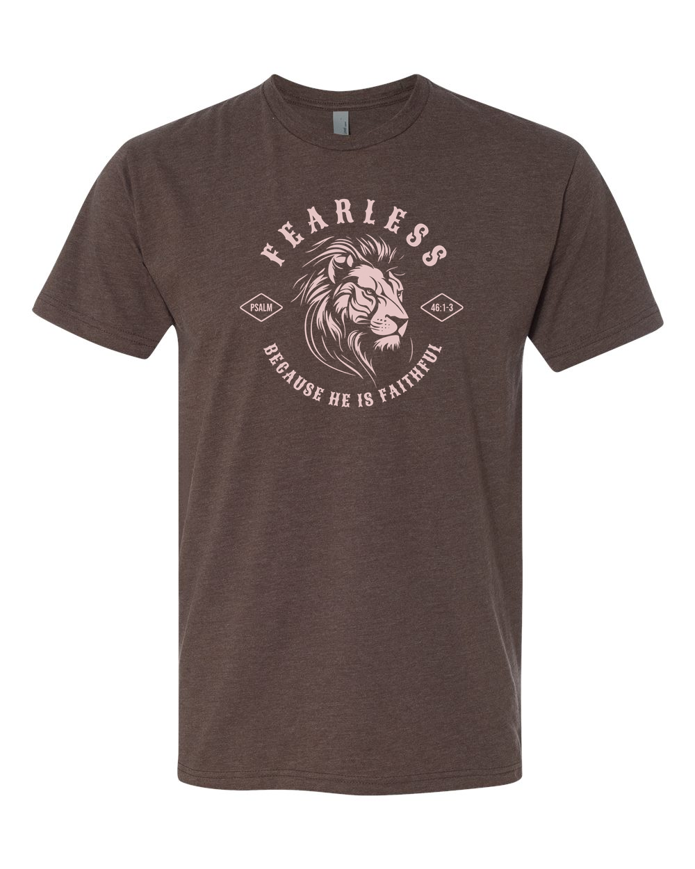 Fearless "Because He Is Faithful" T-Shirt Espresso (NL6210F)