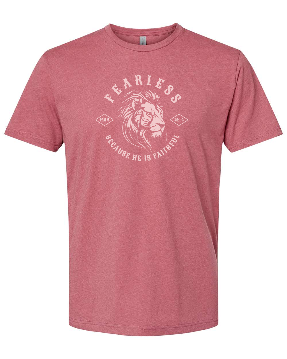 Fearless "Because He Is Faithful" T-Shirt - Shirtify