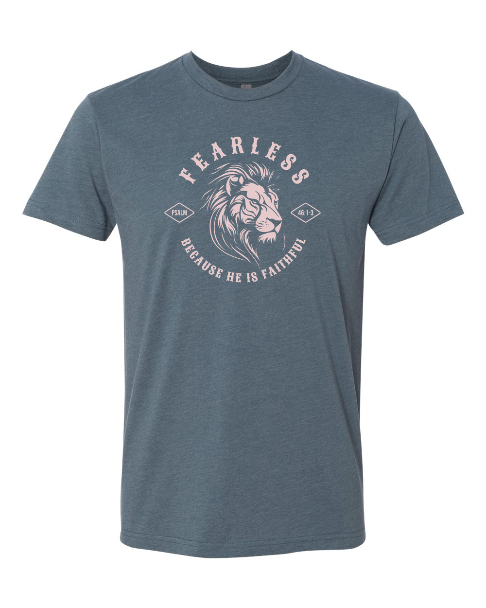 Fearless "Because He Is Faithful" T-Shirt - Shirtify