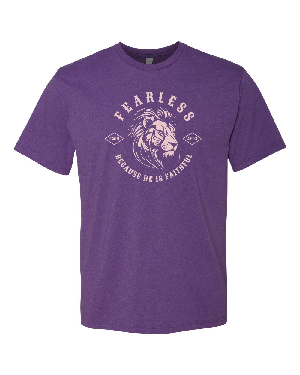 Fearless "Because He Is Faithful" T-Shirt - Shirtify