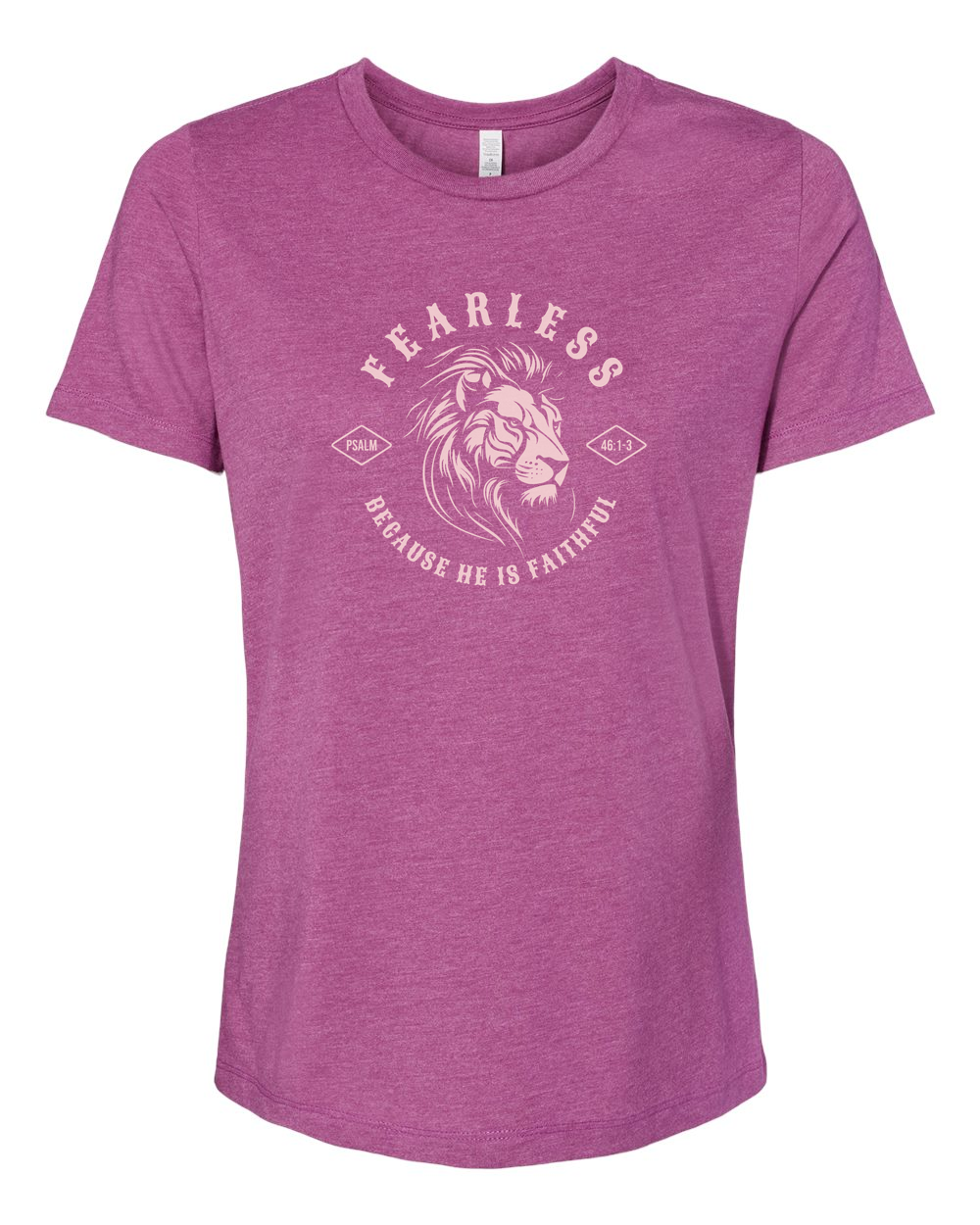 Fearless "Because He Is Faithful" Women's T-Shirt - Shirtify