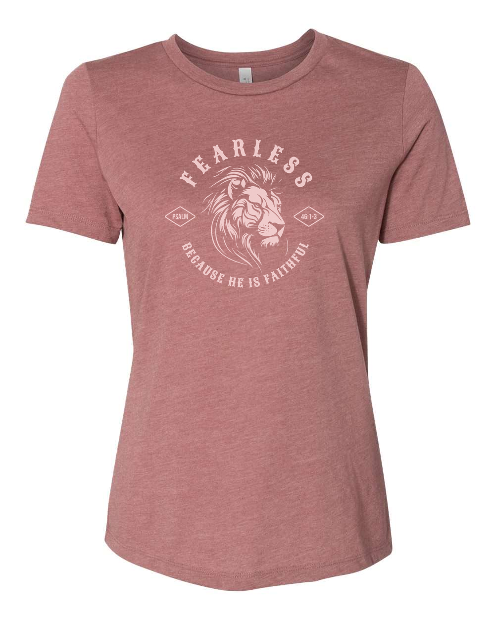 Fearless "Because He Is Faithful" Women's T-Shirt Heather Mauve (BC6400CVCF)