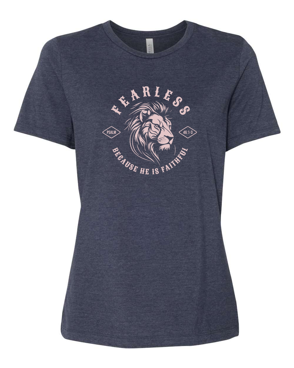 Fearless "Because He Is Faithful" Women's T-Shirt - Shirtify