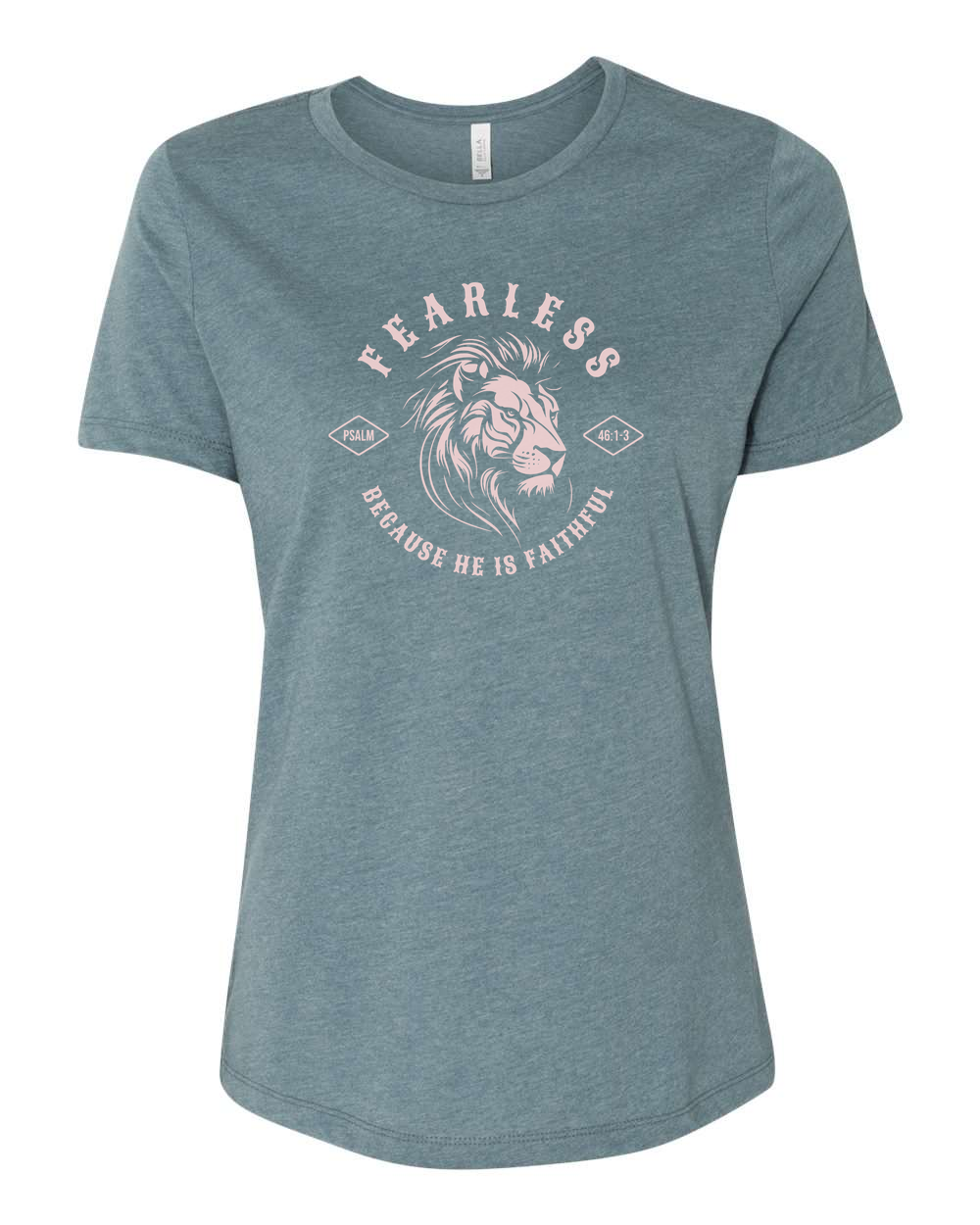 Fearless "Because He Is Faithful" Women's T-Shirt - Shirtify