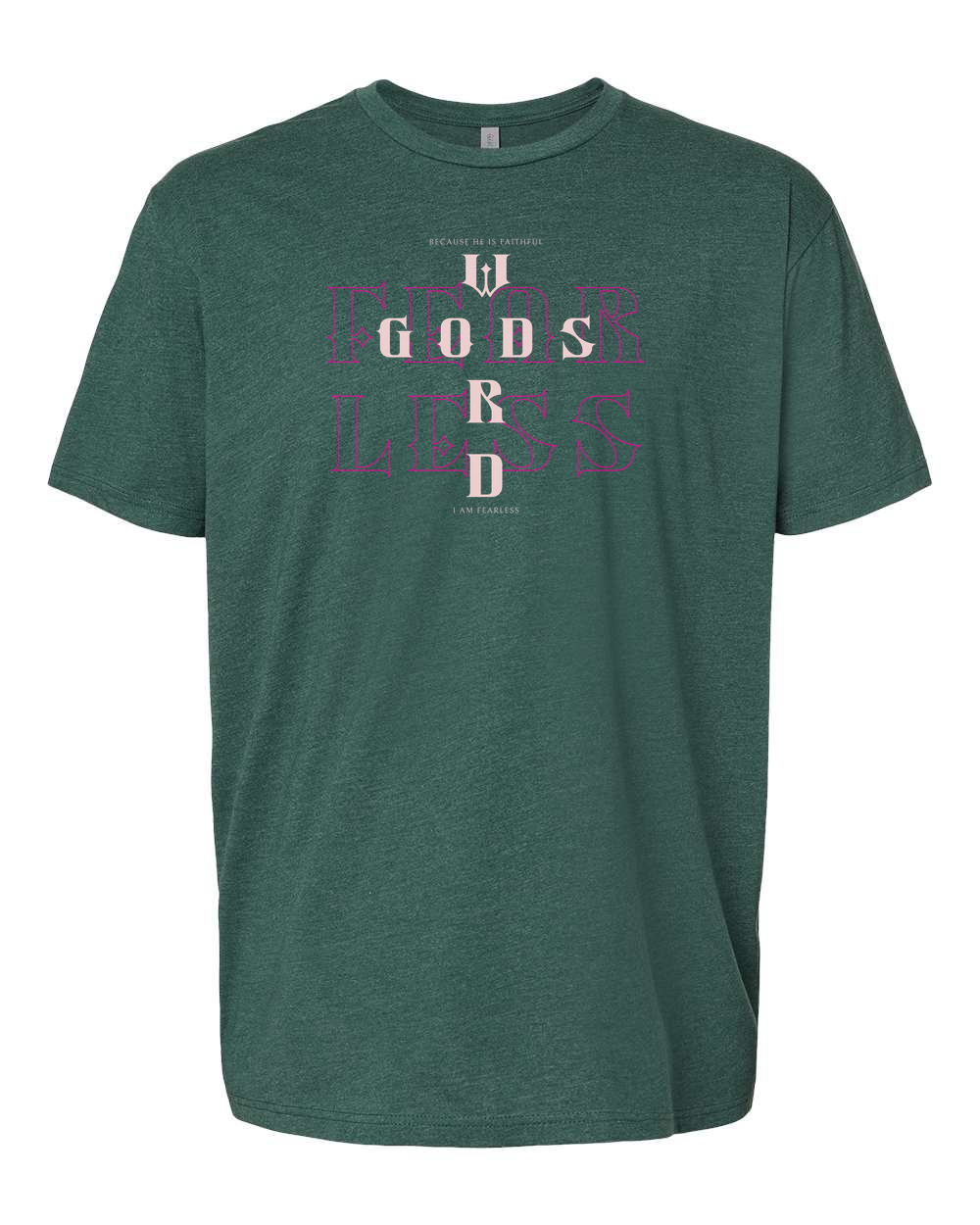 Fearless (God's Word) T-Shirt Heather Forest Green (NL6210F)