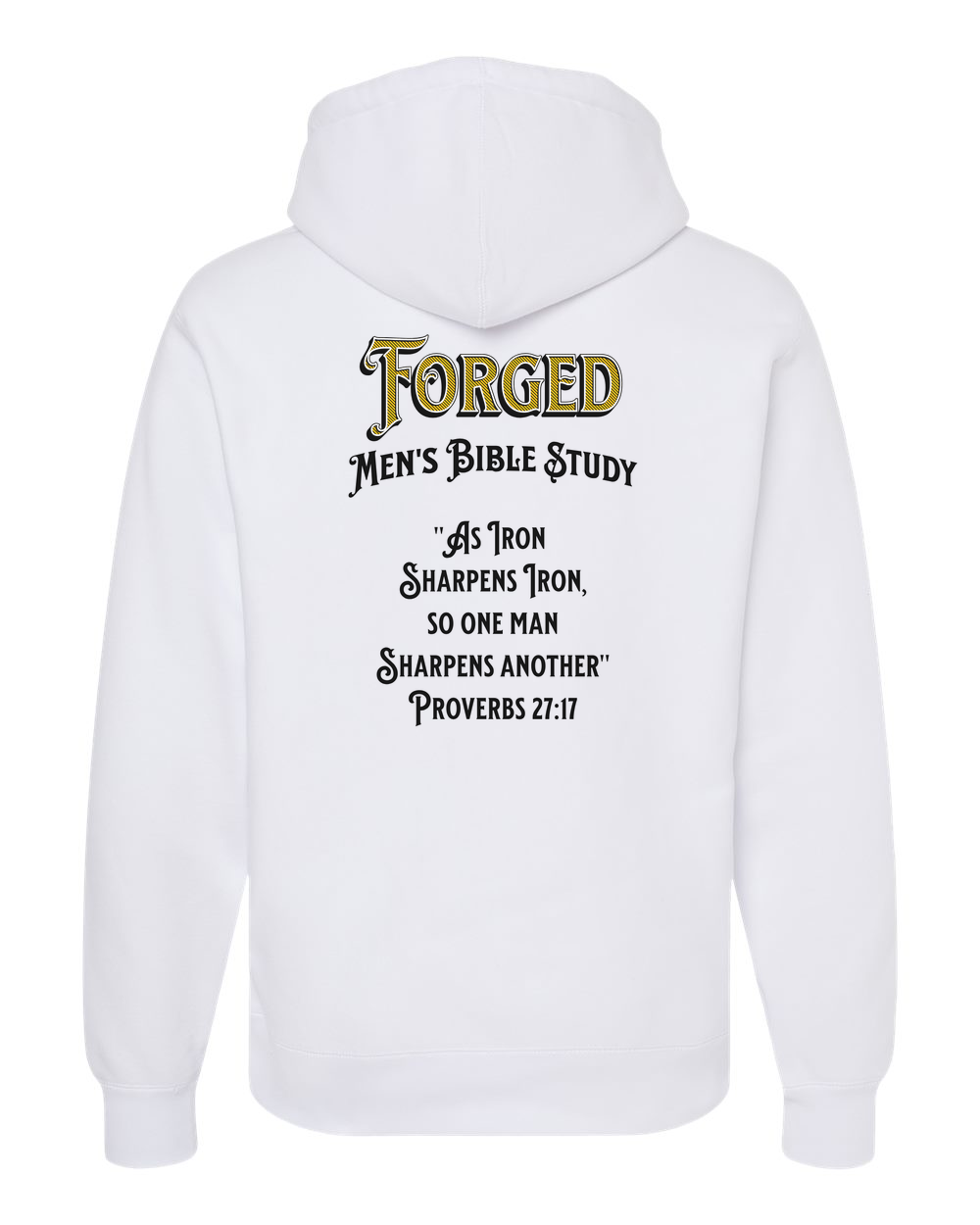 Forged Iron Sharpens Iron (Black) Heavyweight Hoodie, White
