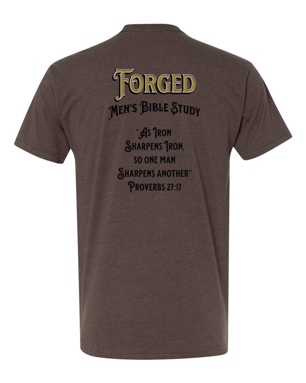 Forged Iron Sharpens Iron (Black) T-Shirt Espresso (NL6210B)
Forged Shield Front Logo Gray