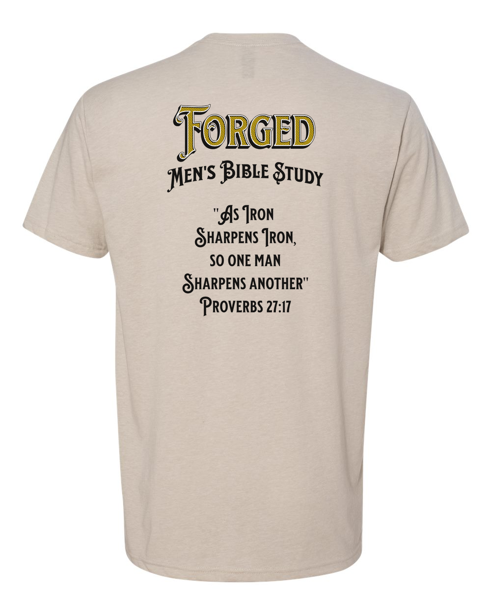 Forged Iron Sharpens Iron (Black) T-Shirt Sand (NL6210B)
Forged Shield Front Logo Gray
