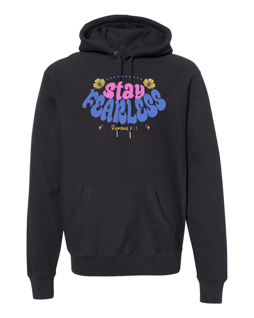 Stay Fearless Hoodie - Shirtify