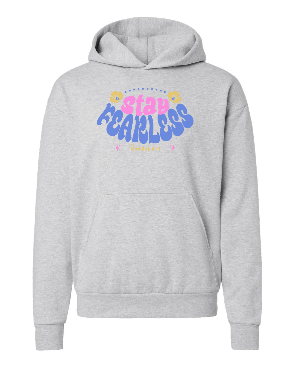Stay Fearless Hoodie - Shirtify