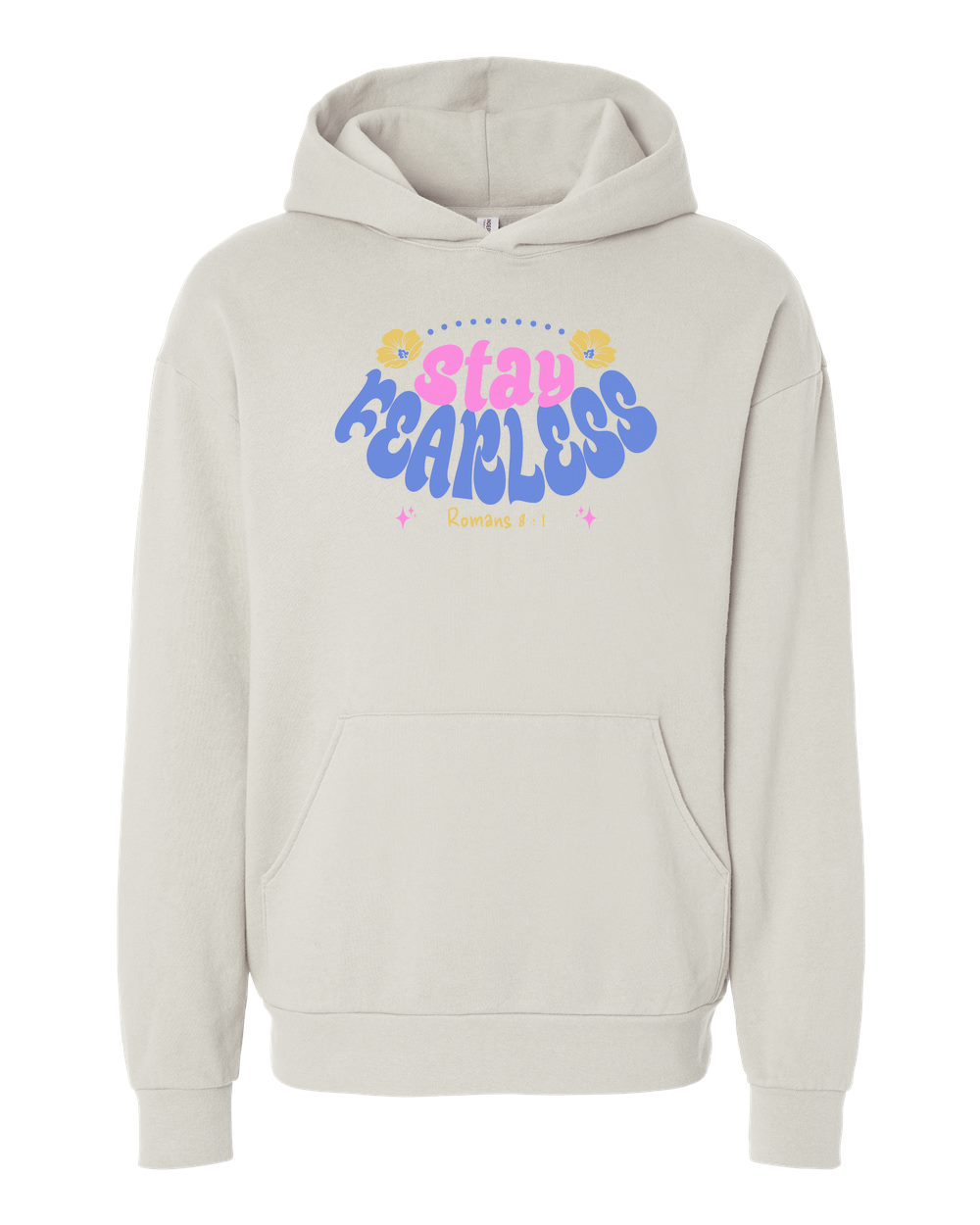 Stay Fearless Hoodie - Shirtify