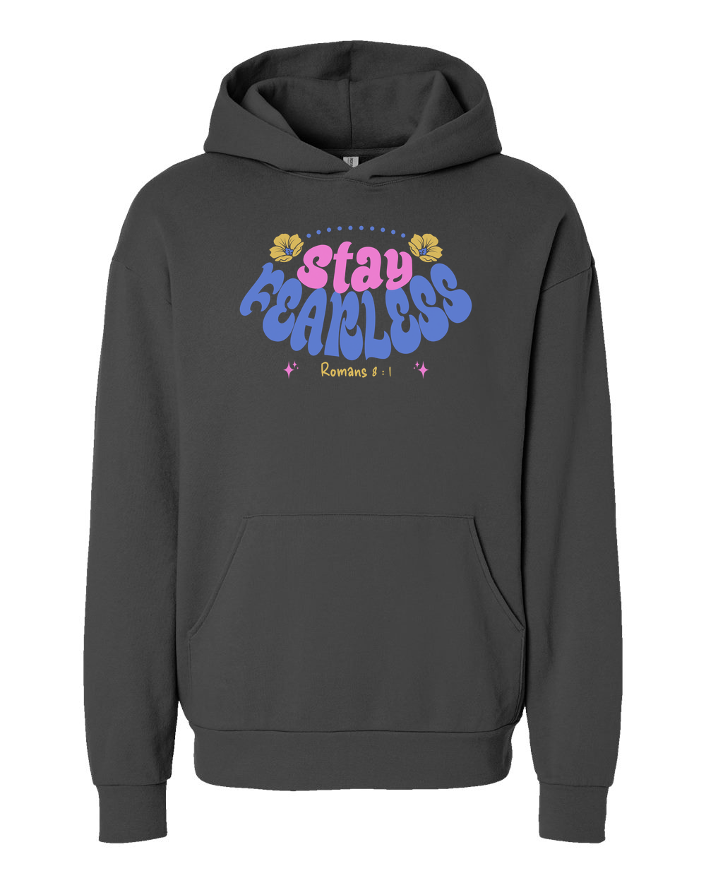 Stay Fearless Hoodie - Shirtify