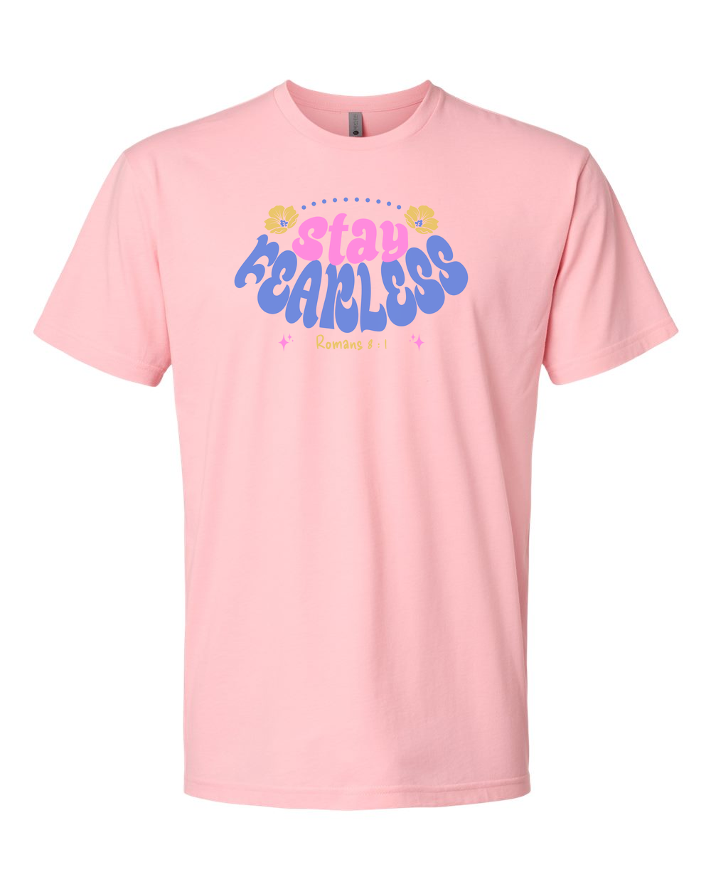 Stay Fearless T-Shirt - Shirtify