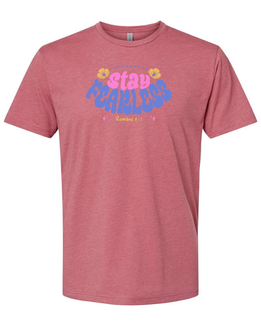 Stay Fearless T-Shirt - Shirtify