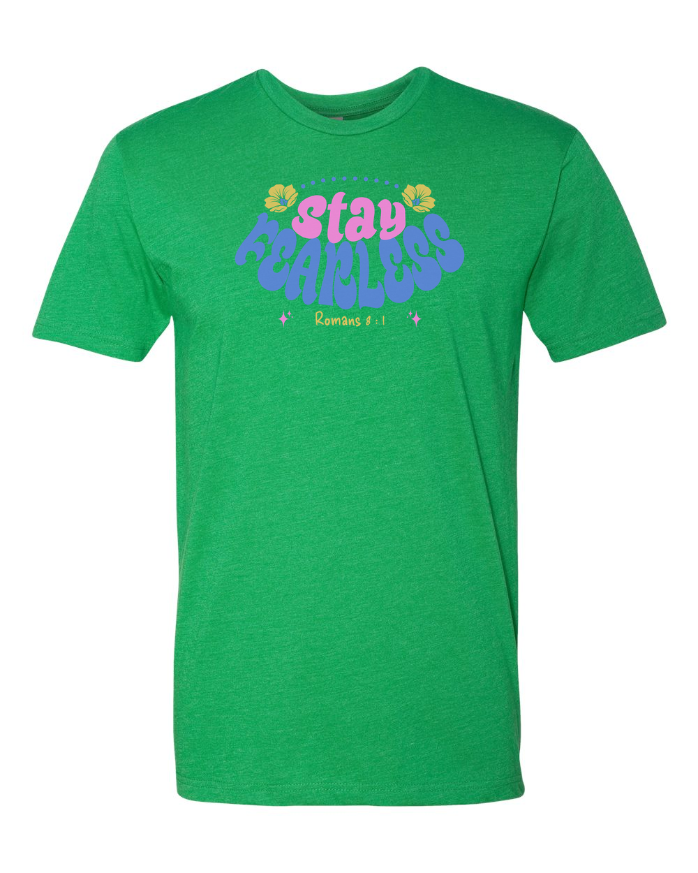 Stay Fearless T-Shirt - Shirtify