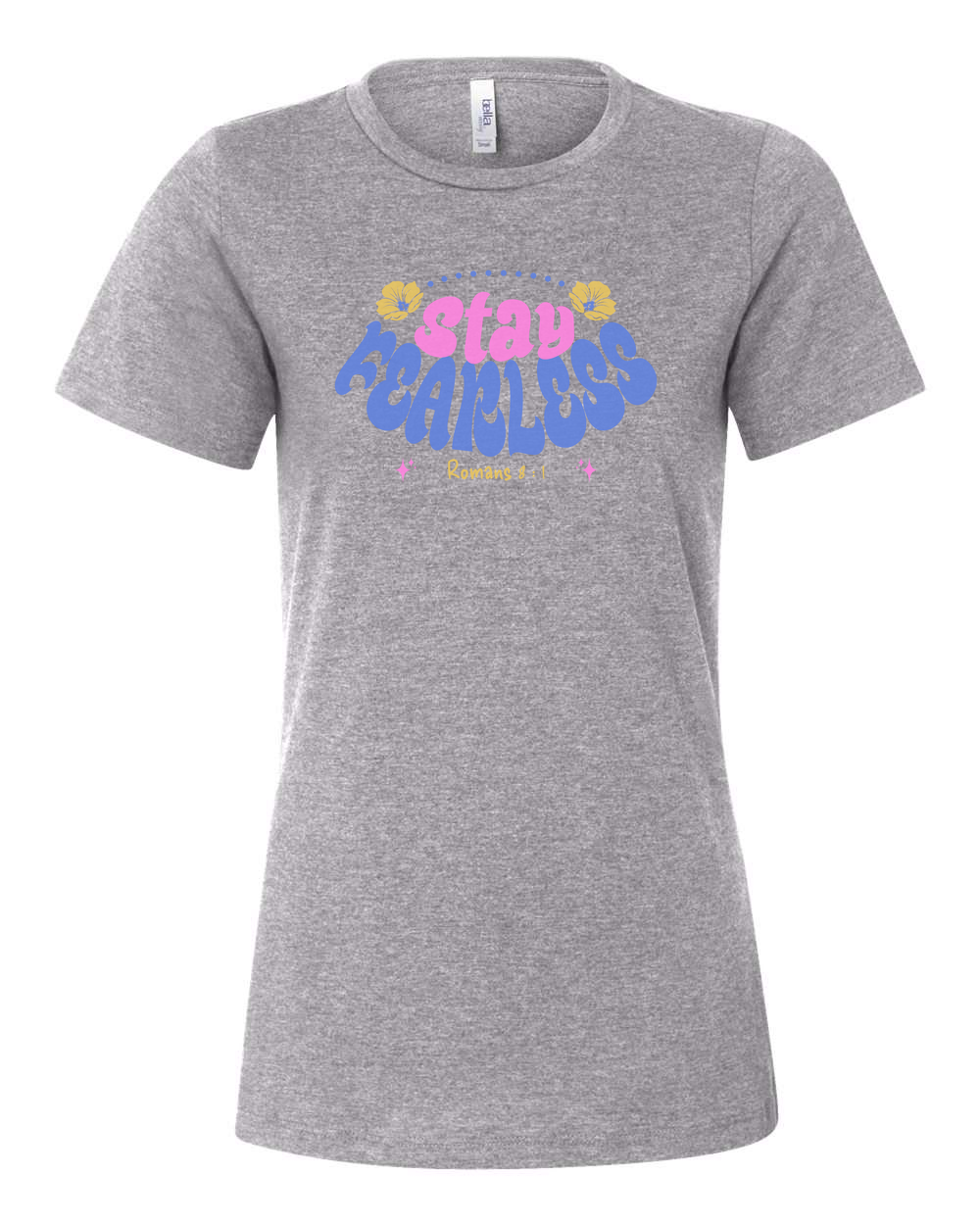 Stay Fearless Women's T-Shirt - Shirtify