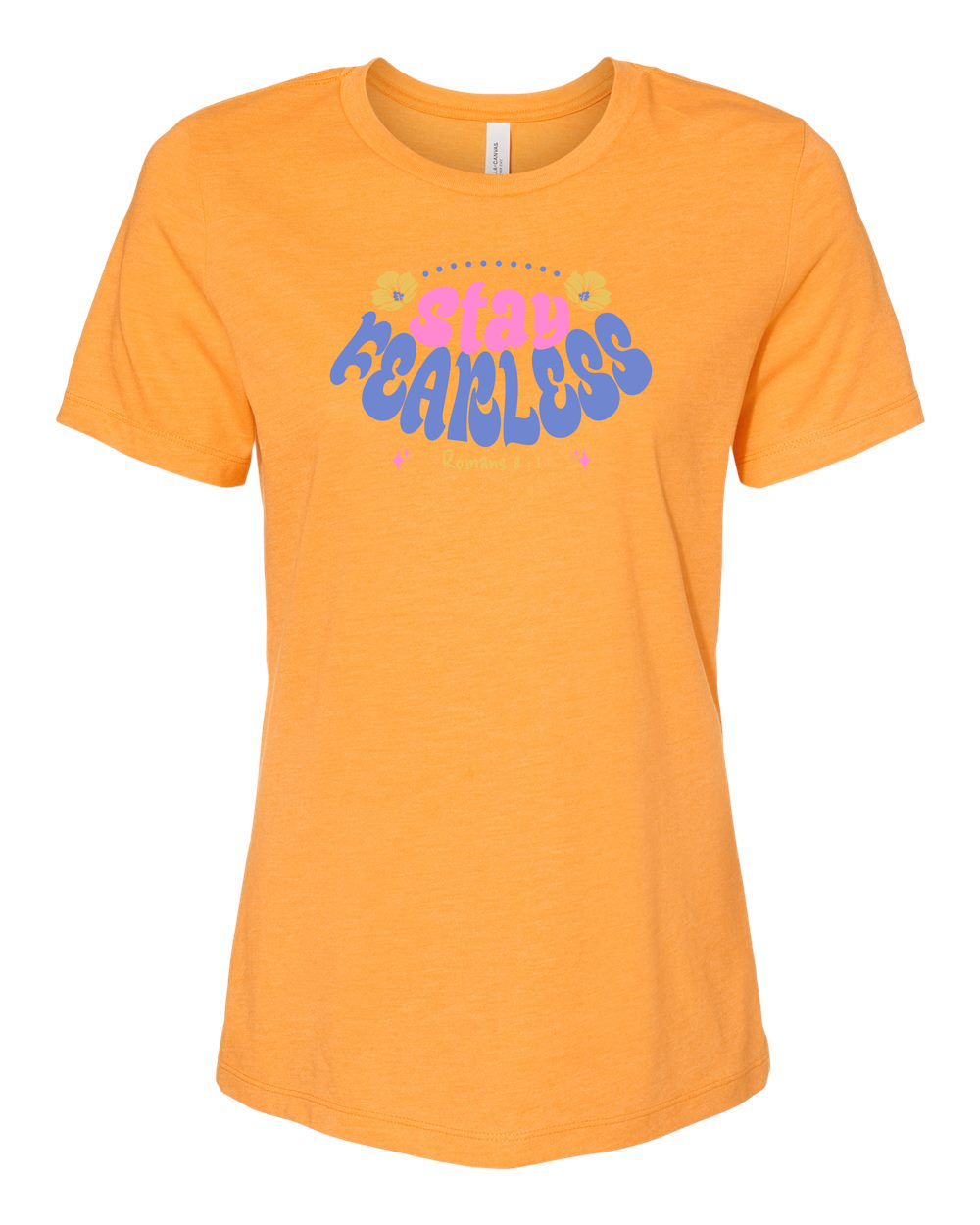 Stay Fearless Women's T-Shirt - Shirtify