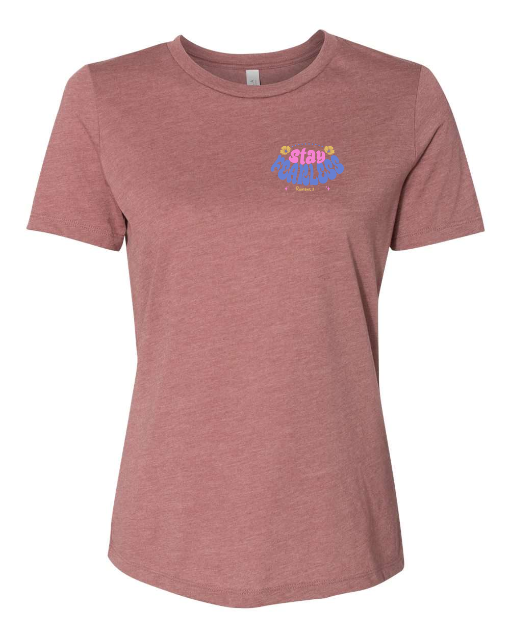 Stay Fearless Women's T-Shirt - Shirtify