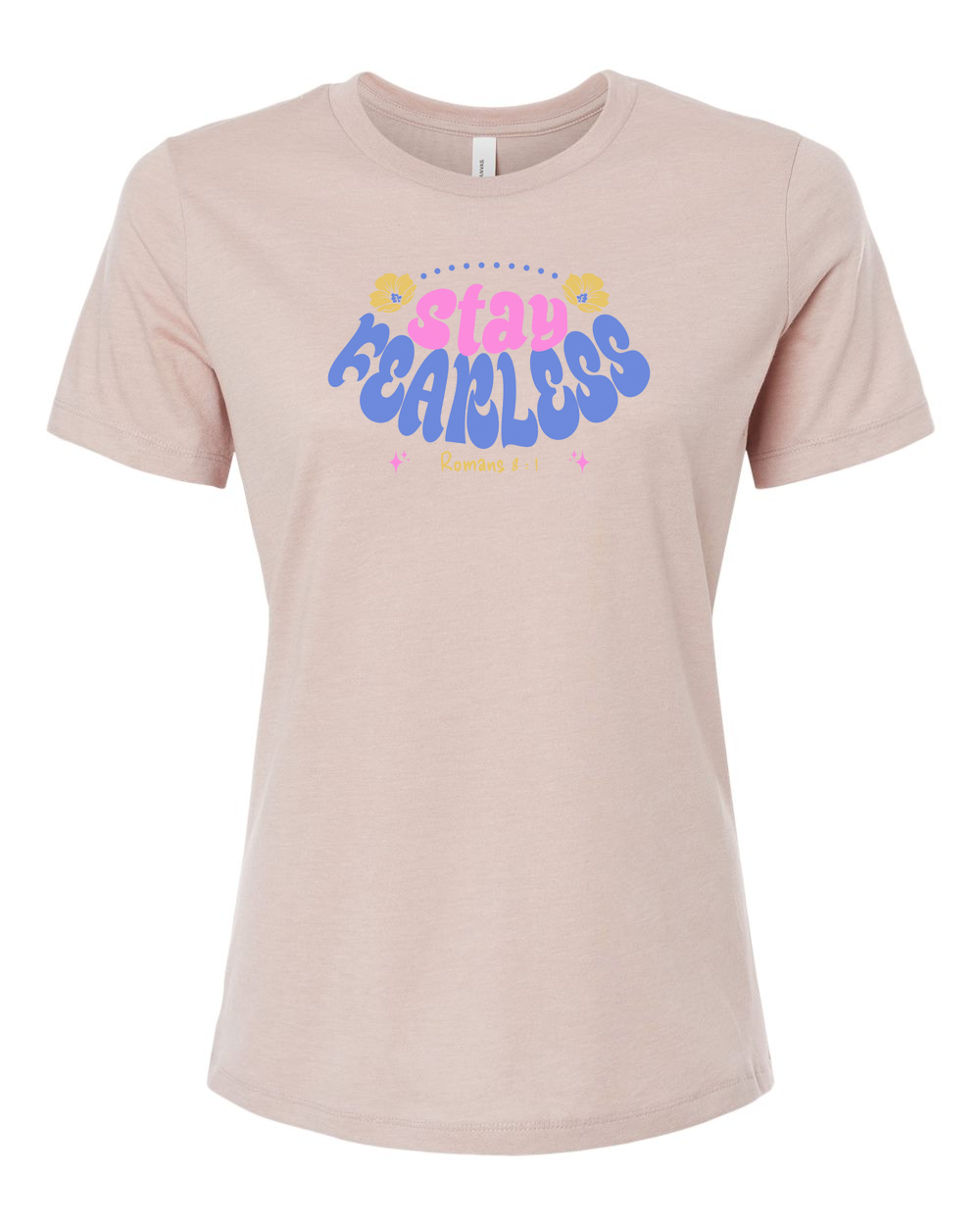 Stay Fearless Women's T-Shirt - Shirtify