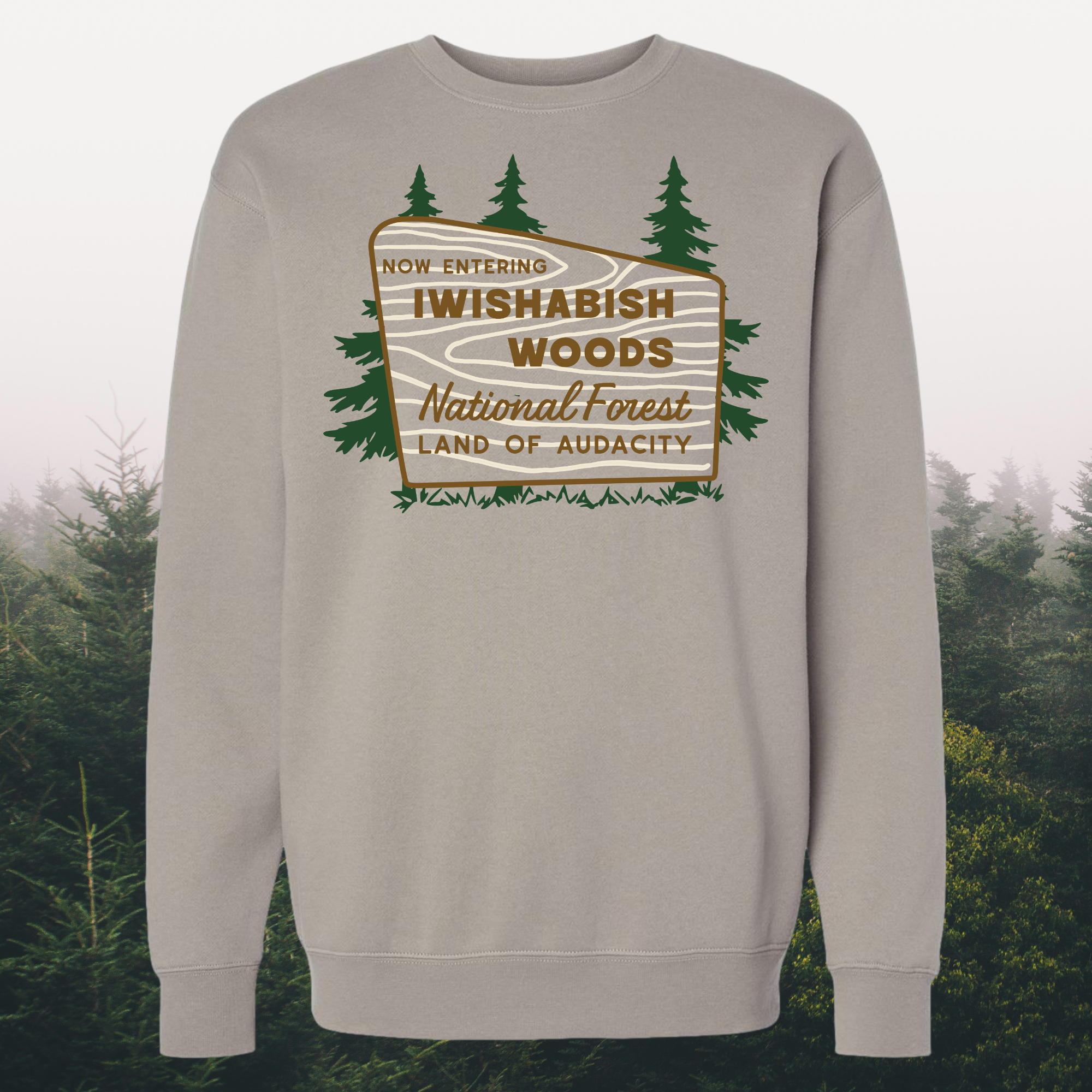 Iwishabish woods Crewneck
